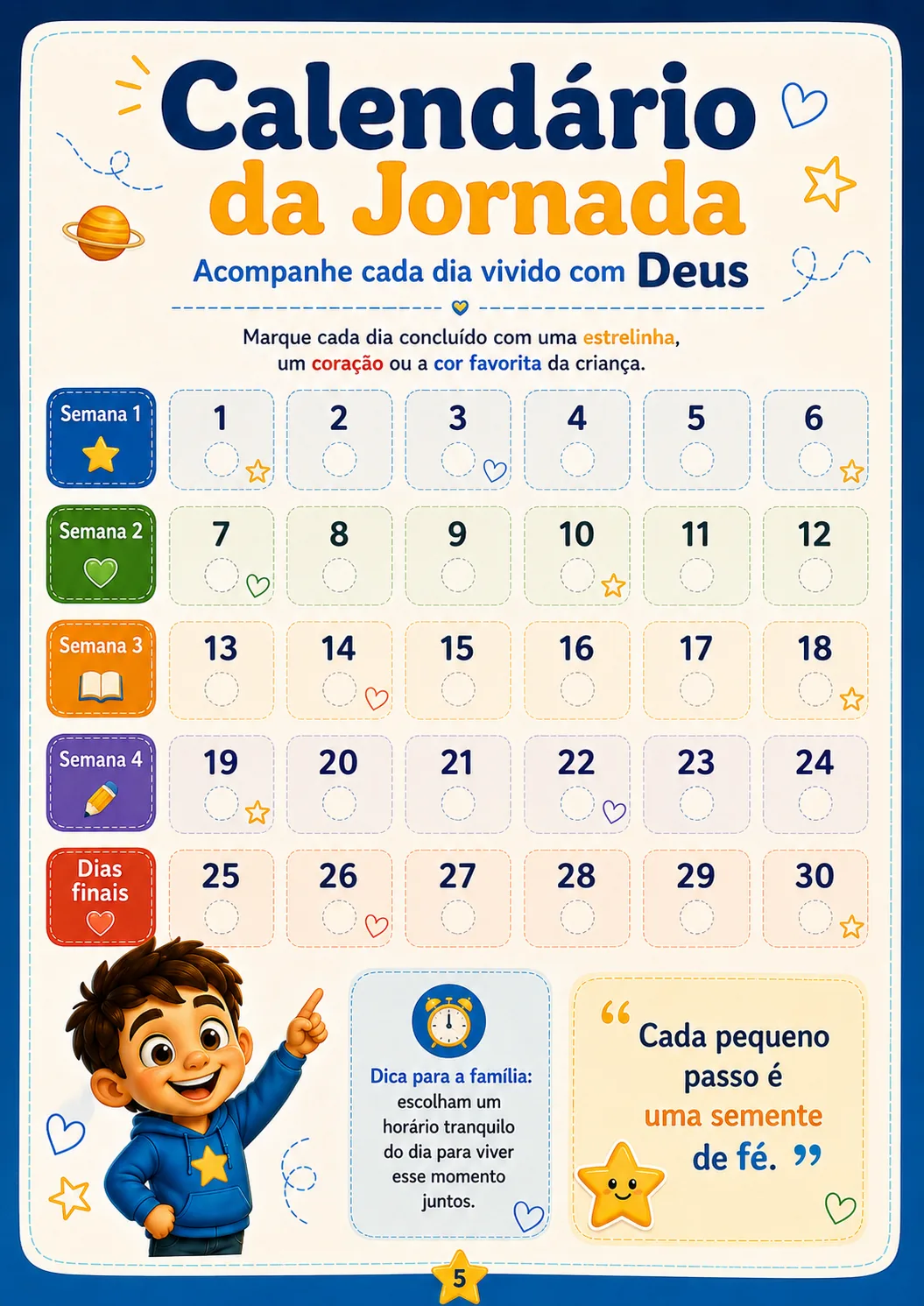 Calendário da jornada de 30 dias